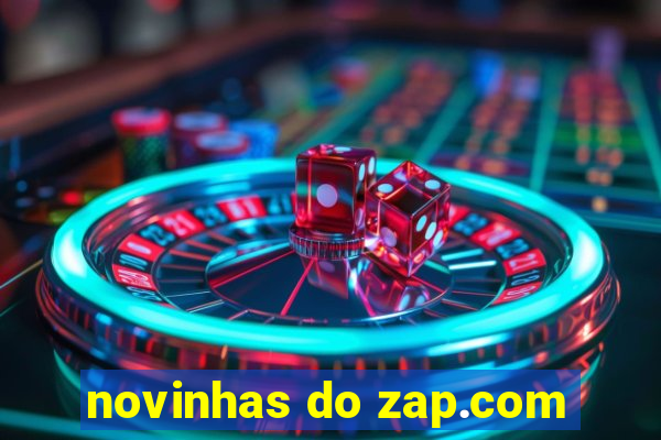 novinhas do zap.com